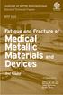 Medical Metallic Materials and Devices