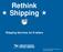 Rethink Shipping. Shipping Services for E-tailers United States Postal Service. All Rights Reserved. RETHINK SHIPPING USPS