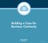 Building a Case for Business Continuity