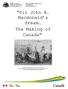 Sir John A. Macdonald s. Making of Canada