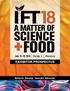 A MATTER OF SCIENCE +FOOD. July 16 18, 2018 Chicago, IL iftevent.org EXHIBITOR PROSPECTUS. Network. Develop. Innovate. Advocate.