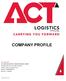 COMPANY PROFILE Company Profile ACT