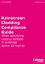 Rainscreen Cladding Compliance Guide When specifying Celotex RS5000 in buildings above 18 metres