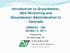 Introduction to Groundwater, Well Permitting and Groundwater Administration in Colorado GRAD592 - CSU October 9, 2017