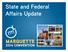 State and Federal Affairs Update