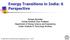 Energy Transitions in India: A Perspective