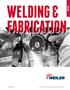 WELDING & FABRICATION CATALOG. Solutions for Cutting, Grinding, Cleaning and Finishing.