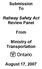 Submission To. Railway Safety Act Review Panel. From. Ministry of Transportation