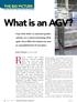 What is an AGV? If you think AGVs, or automatic guided. vehicles, are a mature technology, think. again. Since 2005, the industry has seen