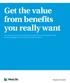 Get the value from benefits you really want