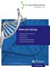 Molecular Biology. Standard & Real-Time PCR Transcription Lyophilisates Cloning and Mutagenesis Custom Oligonucleotides