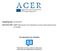Publishing date: 02/06/2016 Document title: ACER Taking stock of the regulators human resources Summary of findings. We appreciate your feedback