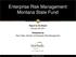 Enterprise Risk Management Montana State Fund