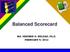 Balanced Scorecard. MA. DESIREE D. BELDAD, Ph.D. FEBRUARY 9, 2012