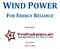 WIND POWER FOR ENERGY RELIANCE. Published By: Tyler Halva