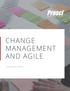 CHANGE MANAGEMENT AND AGILE. Executive Summary