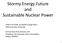 Stormy Energy Future and Sustainable Nuclear Power