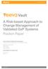 A Risk-based Approach to Change Management of Validated GxP Systems Position Paper