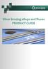 Silver brazing alloys and fluxes PRODUCT GUIDE