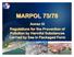 MARPOL 73/78. Annex III Regulations for the Prevention of Pollution by Harmful Substances Carried by Sea in Packaged Form