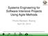 Systems Engineering for Software Intensive Projects Using Agile Methods