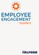 Why Does Employee Engagement Matter? 2. What Does an Engaged Employee Look Like? Improve Your Employer Brand 3. Hire and Develop Great Leaders 6