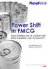 Power Shift in FMCG How retailers are in control and what suppliers can do about it By Matthew Stych Research Director