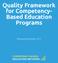 Quality Framework for Competency- Based Education Programs
