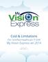 Cost & Limitations. My Vision Express ver For Certified Healthcare IT EHR. July 21st, 2017 Insight Software, LLC