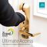 Ultimate Access. Fully Integrated, Intelligent Hospitality Solutions.