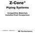 Z-Core Piping Systems Competitive Materials Installed Cost Comparison