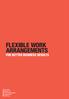 FLEXIBLE WORK ARRANGEMENTS FOR BETTER BUSINESS RESULTS