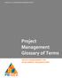 pm4dev, 2015 management for development series Project Management Glossary of Terms PROJECT MANAGEMENT FOR DEVELOPMENT ORGANIZATIONS