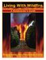 Living With Wildfire. A Homeowner s Guide. Rogue Valley Fire Prevention Co-Op
