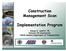Construction Management Scan. Implementation Program. Steven D. DeWitt, PE Director Of Construction North Carolina Department of Transportation