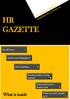 HR GAZETTE. What is inside. The HR Voice 1. Abudawood Highlights 3. CLD Gold Buzz 2. Moving people, moving business 4. Teamwork leads to dream work 5