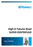 High-G Tubular Bowl SUPER CENTRIFUGE. Super Centrifuge