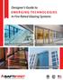 Designer s Guide to EMERGING TECHNOLOGIES in Fire Rated Glazing Systems