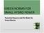 GREEN NORMS FOR SMALL HYDRO POWER. Potential Impacts and the Need for Green Norms
