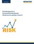 White Paper. Risk Management in Environmental Monitoring: Should you be spotting it sooner?