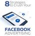8 Strategies FACEBOOK ADVERTISING. to Crush Your