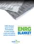 ENRG Blanket goes to work immediately to save energy costs and reduce carbon emissions.