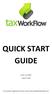 QUICK START GUIDE. Version August 27, For all questions regarding this document, please