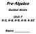 Pre-Algebra Guided Notes Unit 7 6-5, 6-6, 6-8, 6-9, 6-10 Name