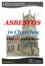 A Making it Easier Guide for Churchwardens, Building Managers and PCC Members ASBESTOS. in Churches. What you need to know