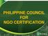 PHILIPPINE COUNCIL FOR NGO CERTIFICATION
