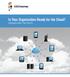 Is Your Organization Ready for the Cloud? UNDERSTAND THE FACTS