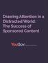 Drawing Attention in a Distracted World: The Success of Sponsored Content