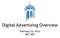 Digital Advertising Overview. February 23, 2015 BEC 382