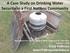 A Case Study on Drinking Water Security in a First Nations Community